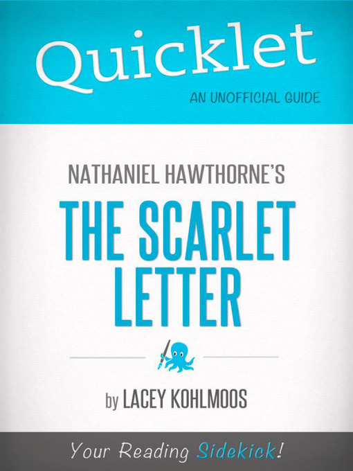Title details for Quicklet on Nathaniel Hawthorne's the Scarlet Letter by Lacey  Kohlmoos - Available